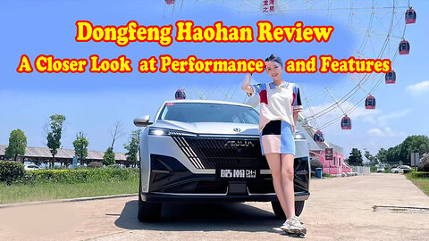 Dongfeng Haohan review: A closer look at performance and features