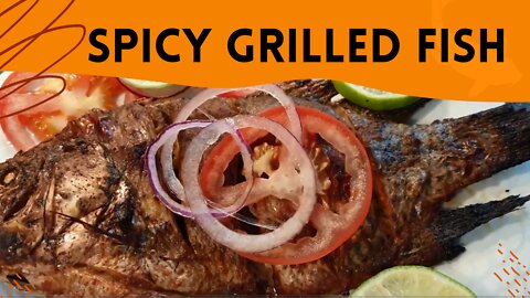 SPICY GRILLED FISH||GRILLED FISH||GRILL FISH RECIPE||, FULL FISH GRILL