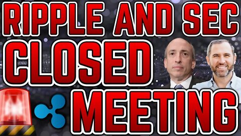 🚨 RIPPLE XRP AND THE SEC CLOSED MEETING!?! SETTLMENT IS ACTUALLY HAPPENING!!! 🚀