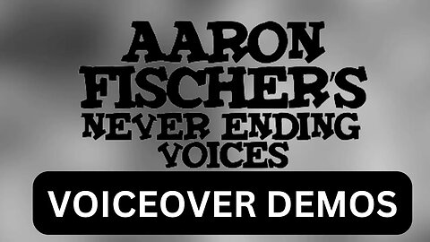 My Voiceover Demos - Aaron Fischer