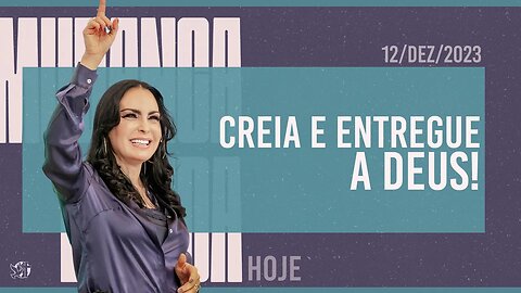 Creia e entregue a Deus! || Mudança de Vida Hoje