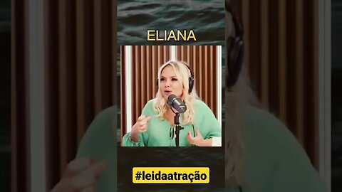 Eliana e a Lei da Atração #leidaatração #espiritualidade #shorts