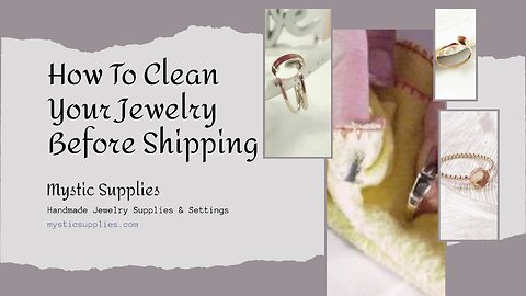 How To Polish Your Jewelry Creations - Mystic Supplies