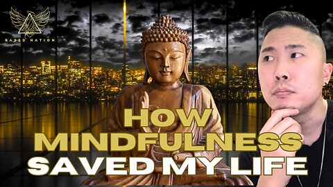 How Mindfulness Saved My Life