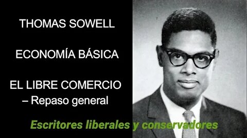 Thomas Sowell El libre comercio – Repaso general