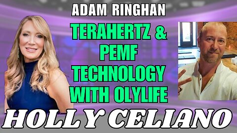 Holly Celiano & Adam Ringan Discuss Terrahertz & PEMF Technology