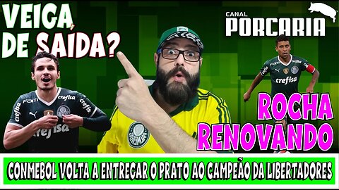 💥SERÁ?🚨VEIGA JÁ TERIA ACORDO COM CLUBE INGLÊS 🐷 ROCHA RENOVANDO 🐷 PALMEIRAS CONTRATA MEIA PRA BASE