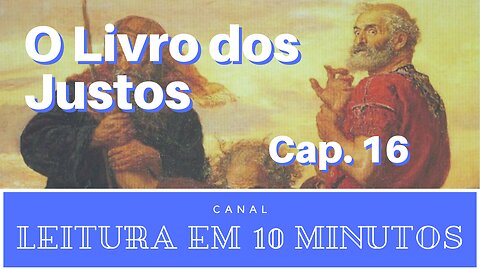 O Livro dos Justos narrado por Kátia Cardoso - capítulo 16