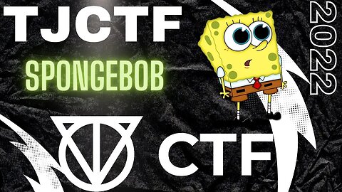 TJCTF 2022: spongebob