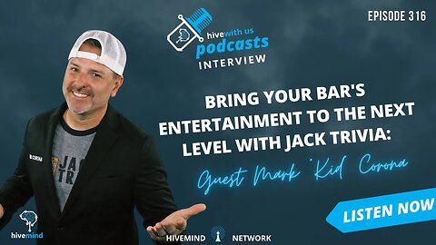 Ep 316: Bring Your Bar's Entertainment to the Next Level with Jack Trivia: Guest Mark "Kid" Corona