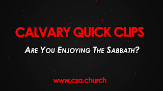 Are You Enjoying The Sabbath?