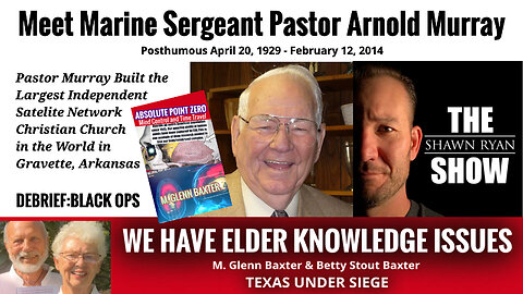 POSTHUMOUS BLACK OPS DEBRIEFING FROM MARINE SERGEANT PASTOR ARNOLD MURRAY