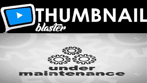 Thumbnail Blaster Website Is Down - Thumbnail Blaster @Speechelo