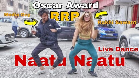 Rakhi Sawant Teach Naatu Naatu Dance to Journalist in Her Funny Style After Won Oscars 2023