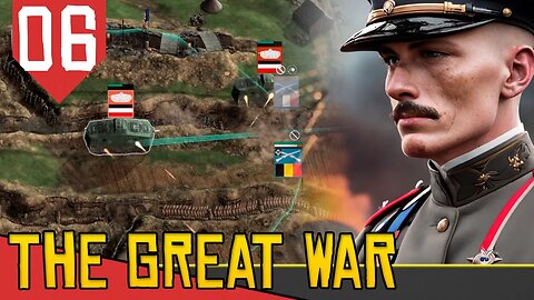 TANK! Tudo Mudou na Nova Era da Guerra - The Great War Western Front #06 [Gameplay PT-BR]