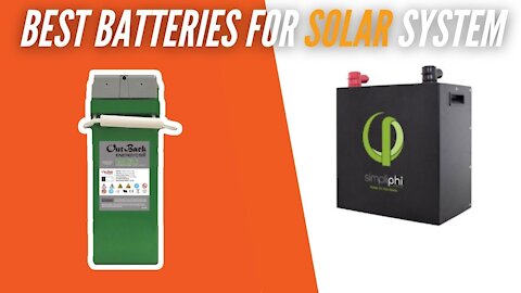 Best Batteries for Solar Power System