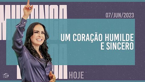 Um coração humilde e sincero || Mudança de Vida