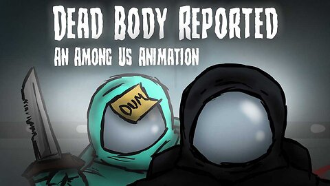 Dead Body Reported ( Among us Animation ) #amongus