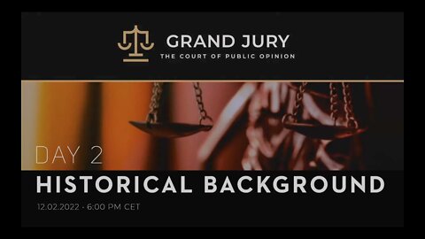 Grand Jury Day 2: Historical Background