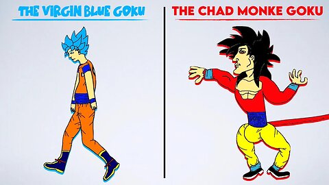 The Virgin Blue Goku vs. The Chad Monke Goku