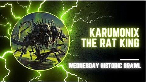 Wednesday Historic Brawl, Karumonix The Rat King! We are the Rats! MTG Arena