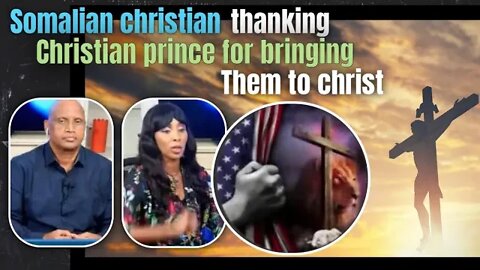 Somalian Christian tv Thanking Christian Prince for bringing them to Christ 1