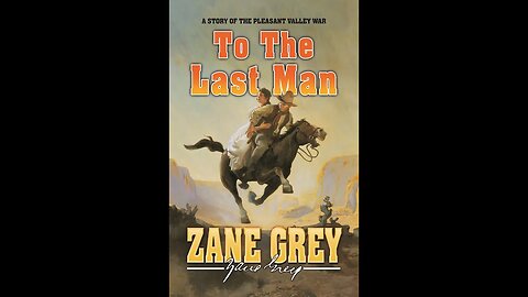 To The Last Man by Zane Grey - Audiobook