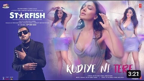 Starfish-Kudiye Ni Tere(Song)-Khushalii K,Milind S,Ehan-Yo Yo Honey Singh,Khaalif,Harjot K-Bhushan K