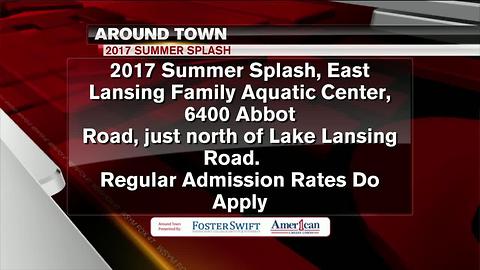 Around Town 7/25/17: 2017 Summer Splash