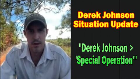 Derek Johnson & Charlie Ward Situation Update Nov 13: "Derek Johnson > 'Special Operation'"