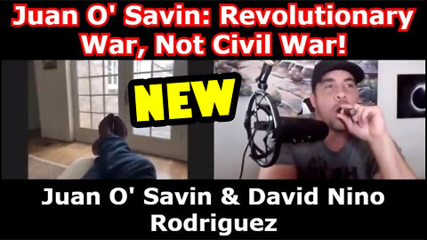 Juan O' Savin && David Nino Rodriguez: Revolutionary War, Not Civil War!!