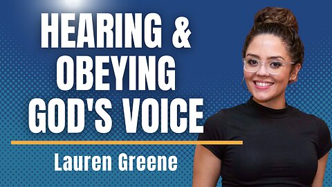 Digital Nomad Lauren Greene on Listening to God's Voice