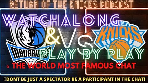 🏀NEW YORK KNICKS VS DALLAS MAVERICKS LIVE🎙️️ PLAY BY PLAY & 🍿WATCH-ALONG KNICK Follow Party