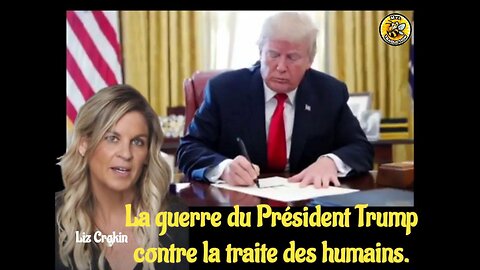 La guerre du Président Trump contre la traite des humains.