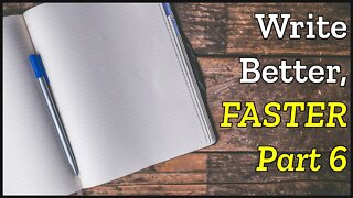 Write Better & FASTER Doing This... (pt. 6)