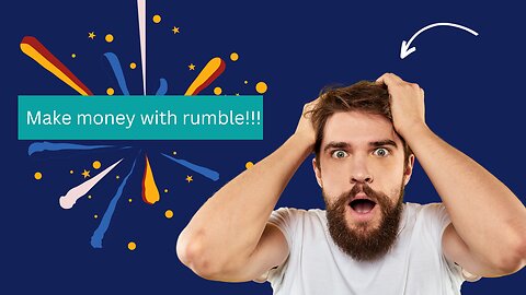 RUMBLE: EARN MONEY Re-Uploading Videos (How to Make Money on Rumble)