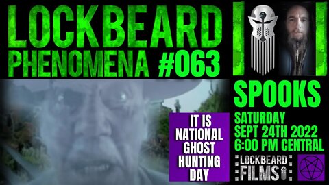 LOCKBEARD PHENOMENA #063. Spooks