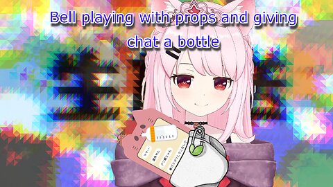 vtuber Bell nekonogi playing with props & giving the chat a milk bottle