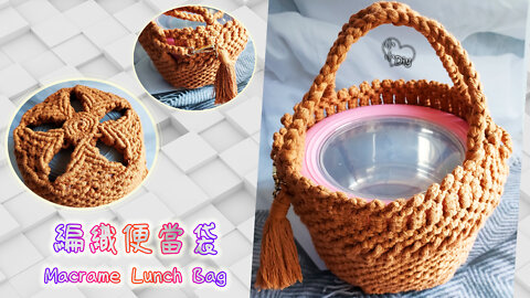 Macrame Lunch Bag (Part 1)