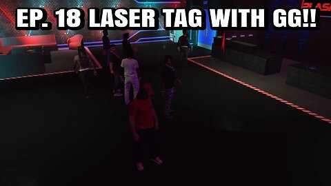 EP 19 LASER TAG WITH GG!! GRIZZLEY WORLD WHITELIST