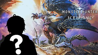 I'M BACK! NEW MODEL!【Monster Hunter World Iceborne】