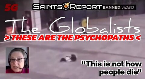 2823. THESE ARE THE PSYCHOPATHS | The Globalists | 4 minutes