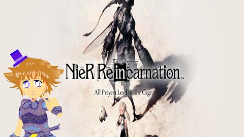 DEATH & REUNION: Nier Reincarnation Part 2: Playthrough