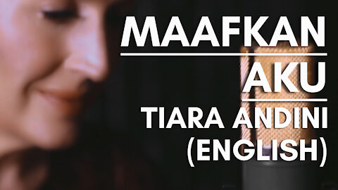 MAAFKAN AKU - Tiara Andini [English Cover by Jennifer Anderson]