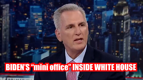 Kevin McCarthy shares details of Biden s mini-office inside the White House