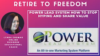 Power Lead System How To Stop Hyping And Share Value