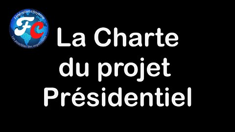 La charte du projet Présidentiel