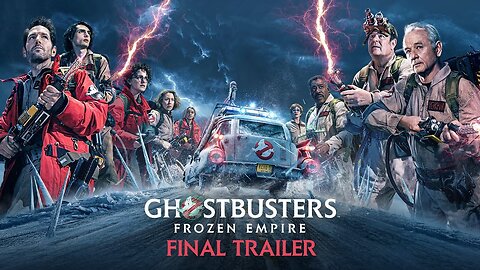 GHOSTBUSTERS: Frozen Empire - Final Movie Trailer (2024) [Adventure, Comedy, Sci-Fi]