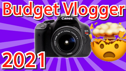 Canon T31 Budget Vlog camera/T3I 2021?