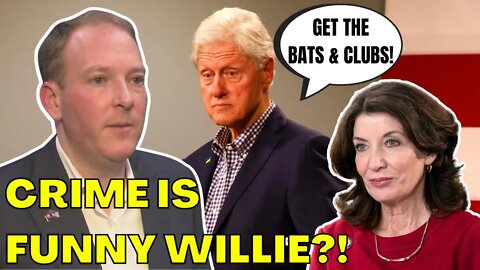 Bill Clinton Thinks "CRIME IS FUNNY" as He SLAMS Lee Zeldin! Kathy Hochul Is In A BIND!